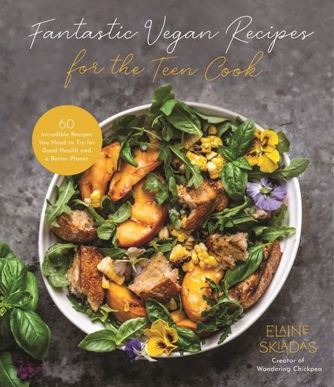 Fantastic Vegan Recipes for the Teen Cook(Kobo/電子書)