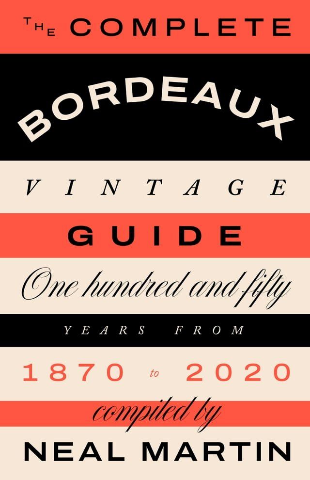  The Complete Bordeaux Vintage Guide(Kobo/電子書)