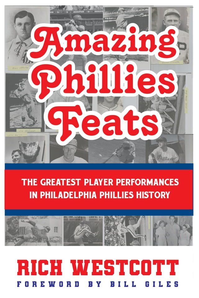  Amazing Phillies Feats(Kobo/電子書)