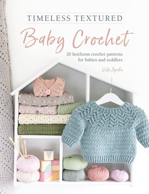 Timeless Textured Baby Crochet(Kobo/電子書)