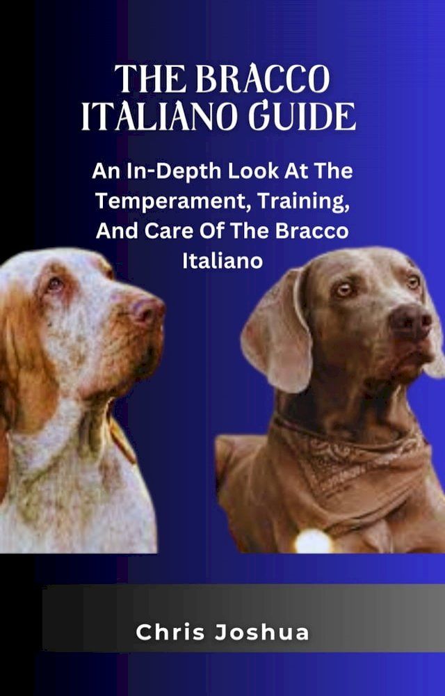  THE BRACCO ITALIANO GUIDE(Kobo/電子書)