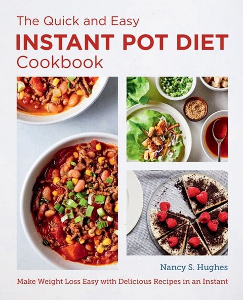 The Quick and Easy Instant Pot Diet Cookbook(Kobo/電子書)