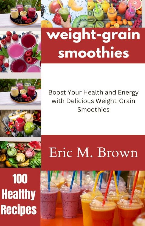 weight-grain smoothies(Kobo/電子書)