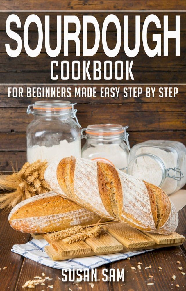  Sourdough Cookbook(Kobo/電子書)