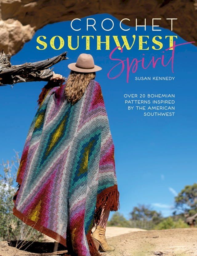  Crochet Southwest Spirit(Kobo/電子書)