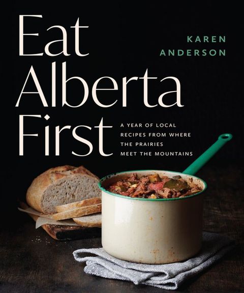 Eat Alberta First(Kobo/電子書)