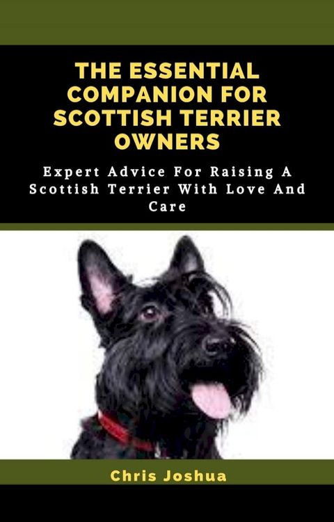 THE ESSENTIAL COMPANION FOR SCOTTISH TERRIER OWNERS(Kobo/電子書)