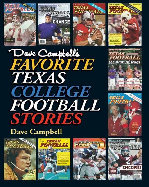 Dave Campbell's Favorite Texas College Football Stories(Kobo/電子書)