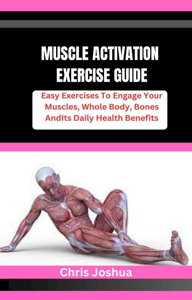  MUSCLE ACTIVATION EXERCISE GUIDE(Kobo/電子書)