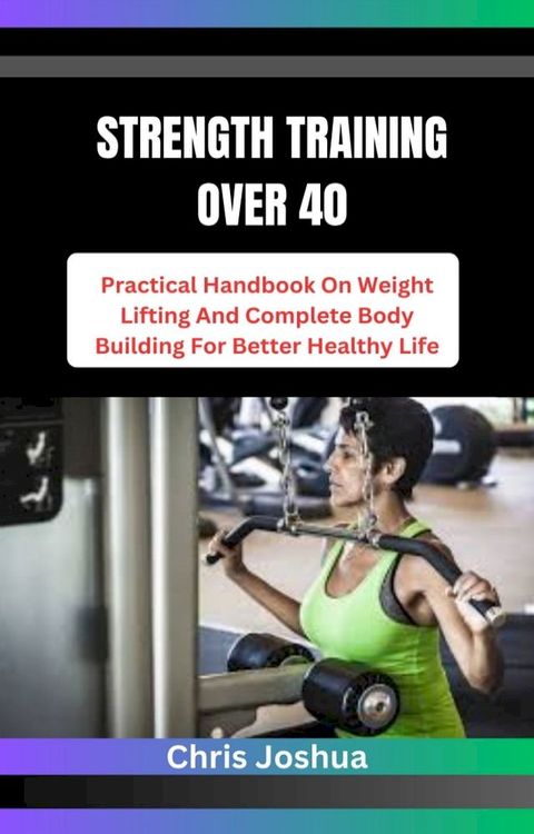 STRENGTH TRAINING OVER 40(Kobo/電子書)