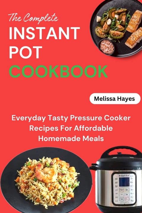 The Complete Instant Pot Cookbook(Kobo/電子書)