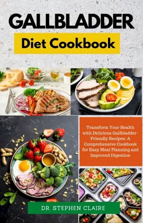 Gallbladder diet cookbook(Kobo/電子書)