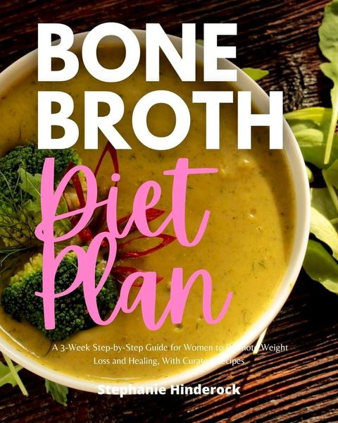 Bone Broth Diet Plan(Kobo/電子書)