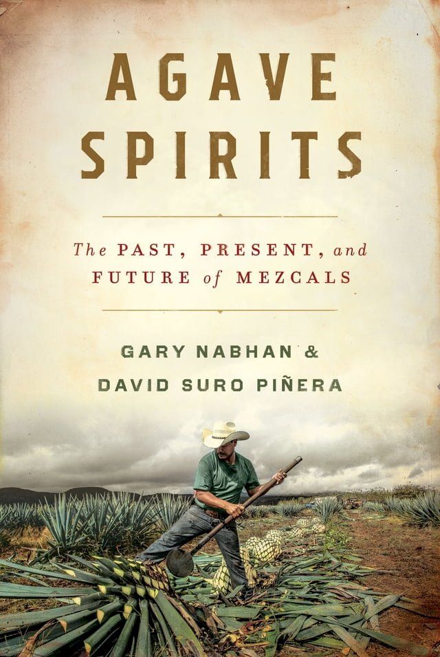  Agave Spirits: The Past, Present, and Future of Mezcals(Kobo/電子書)