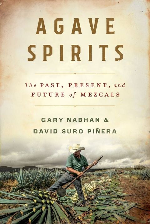 Agave Spirits: The Past, Present, and Future of Mezcals(Kobo/電子書)