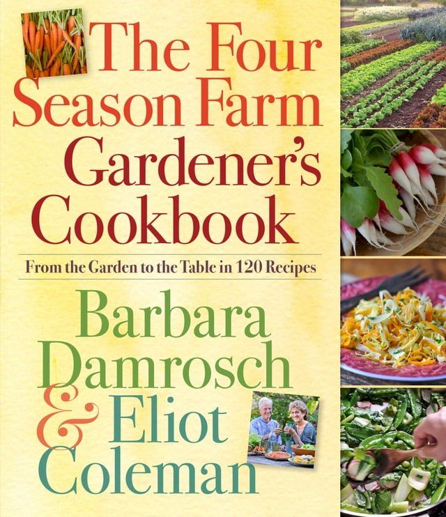  The Four Season Farm Gardener's Cookbook(Kobo/電子書)