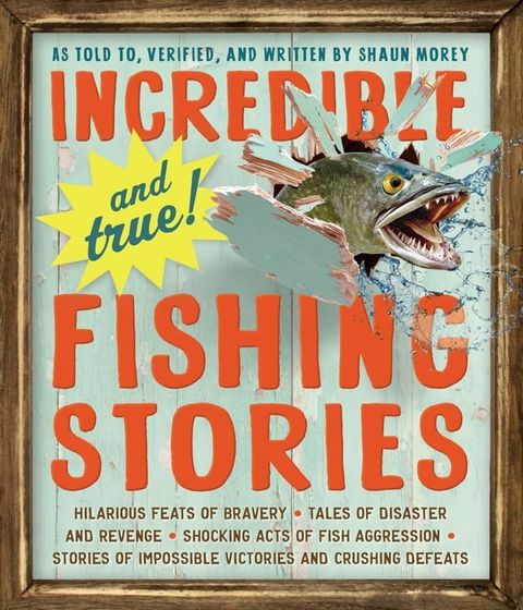 Incredible--and True!--Fishing Stories(Kobo/電子書)