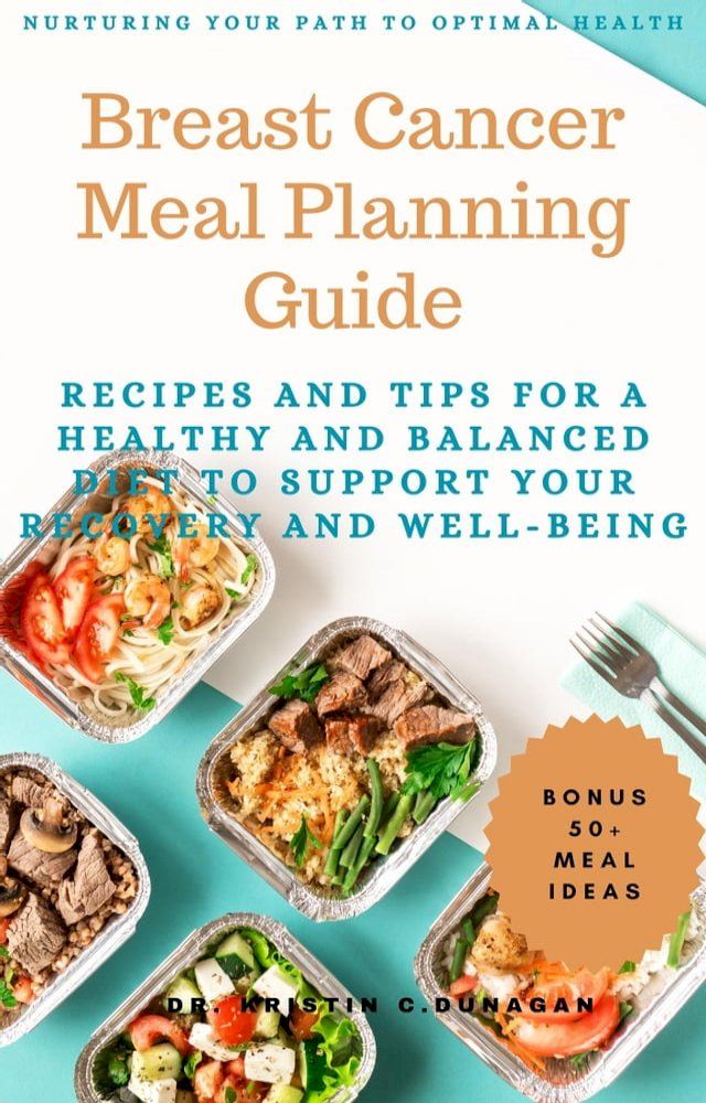  Breast Cancer Meal Planning guide(Kobo/電子書)