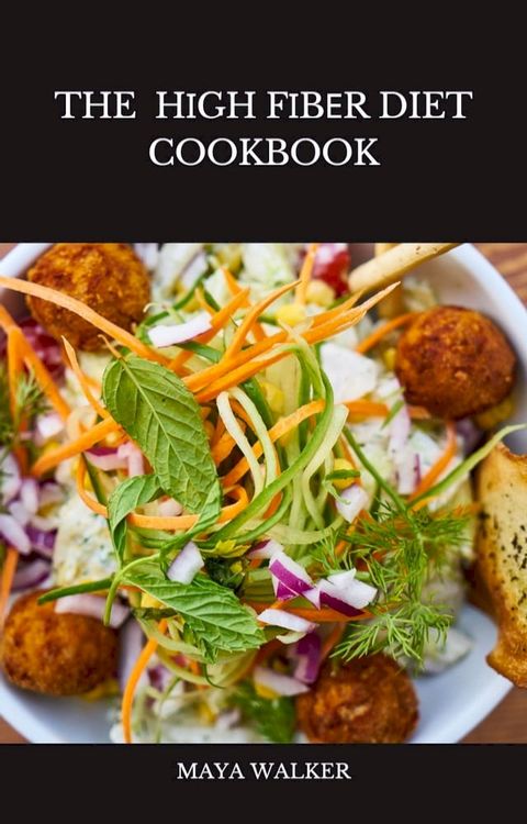 THE HІGH FІBЕR DIET COOKBOOK(Kobo/電子書)