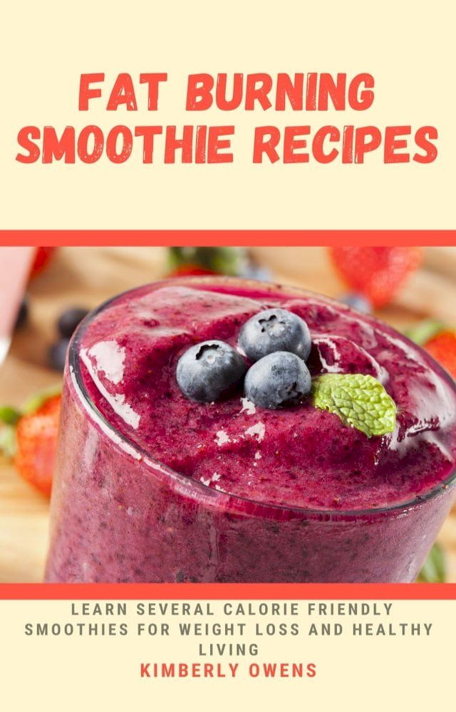  FAT BURNING SMOOTHIE RECIPES(Kobo/電子書)