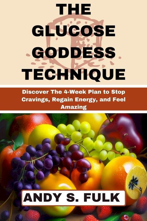 The Glucose Goddess Technique(Kobo/電子書)