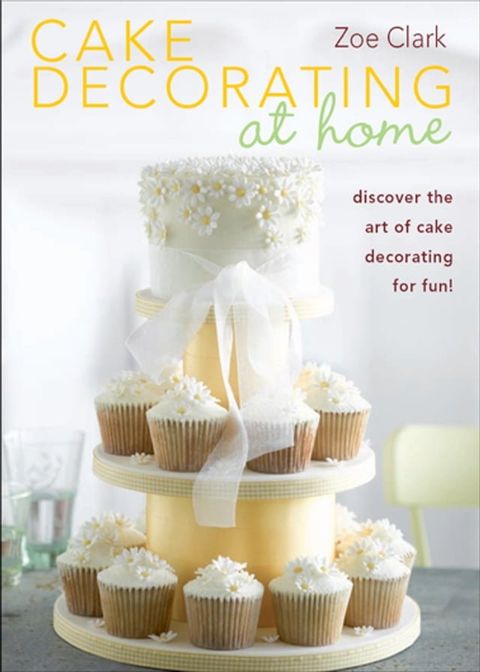 Cake Decorating at Home(Kobo/電子書)