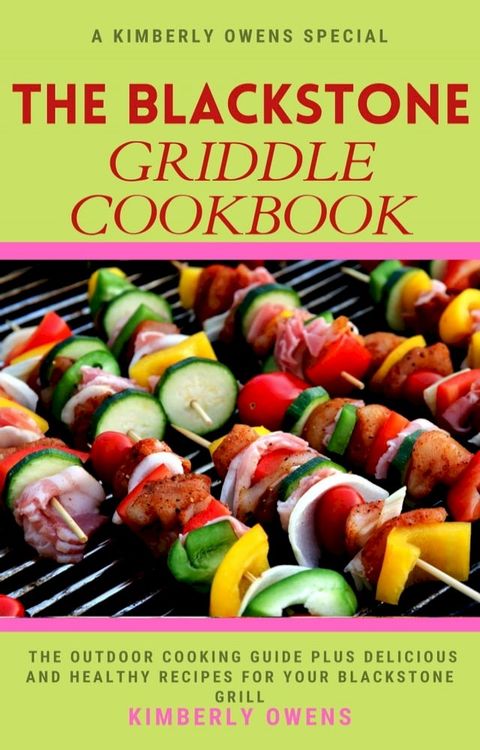 THE BLACKSTONE GRIDDLE COOKBOOK(Kobo/電子書)