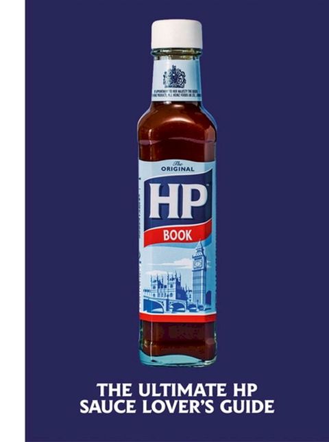 The Heinz HP Sauce Book(Kobo/電子書)