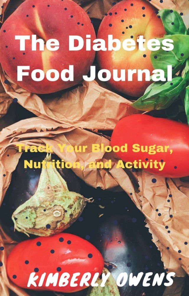  THE DIABETES FOOD JOURNAL(Kobo/電子書)