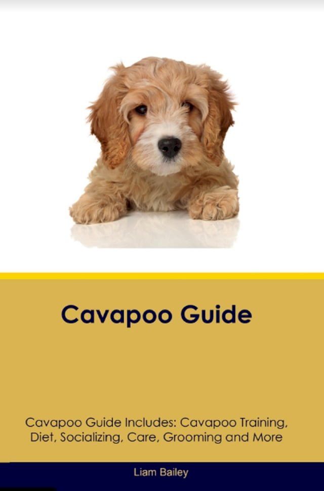  Cavapoo Guide Cavapoo Guide Includes(Kobo/電子書)