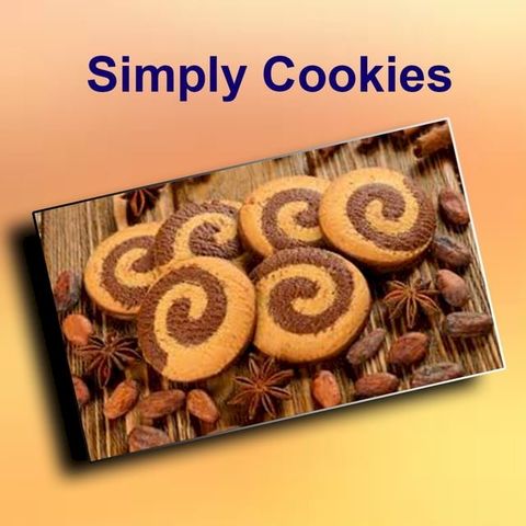 Simply Cookies 300 Recipes to Delight You(Kobo/電子書)