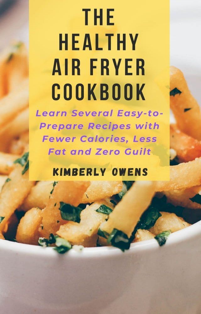  THE HEALTHY AIR FRYER COOKBOOK(Kobo/電子書)