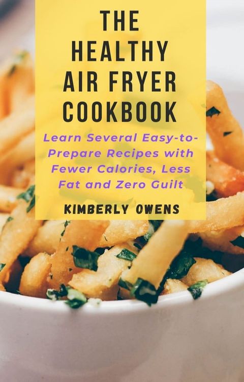 THE HEALTHY AIR FRYER COOKBOOK(Kobo/電子書)