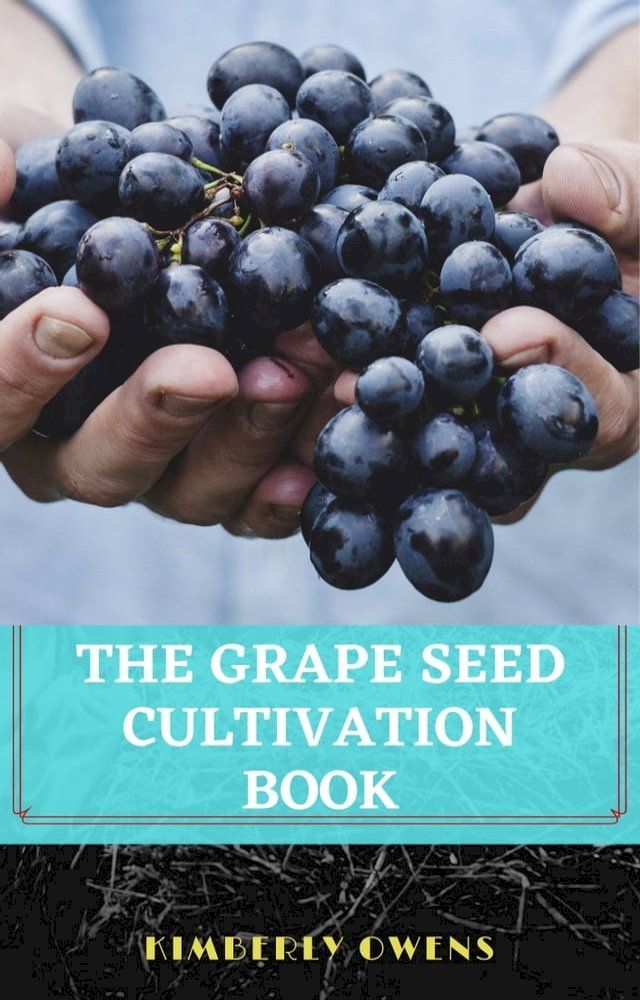  THE GRAPE SEED CULTIVATION BOOK(Kobo/電子書)