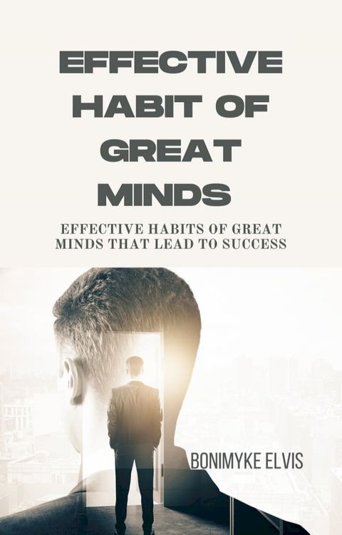 EFFECTIVE HABIT OF GREAT MINDS(Kobo/電子書)