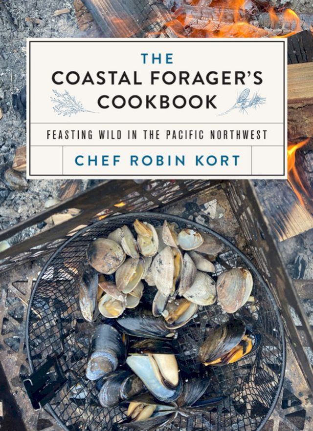  The Coastal Forager's Cookbook(Kobo/電子書)