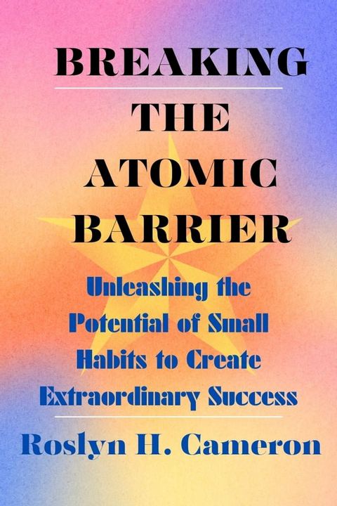 Breaking the atomic barrier(Kobo/電子書)