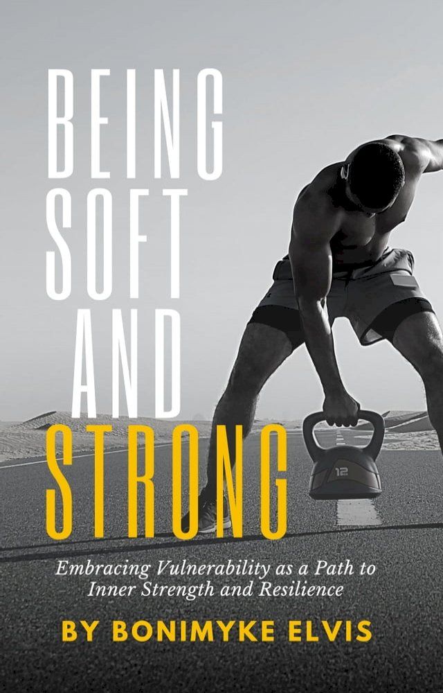  BEING SOFT AND STRONG(Kobo/電子書)