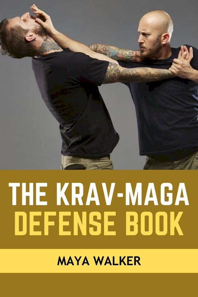  THE KRAV MAGA DEFENSE BOOK(Kobo/電子書)