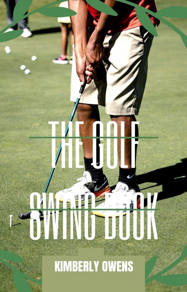  THE GOLF SWING BOOK(Kobo/電子書)