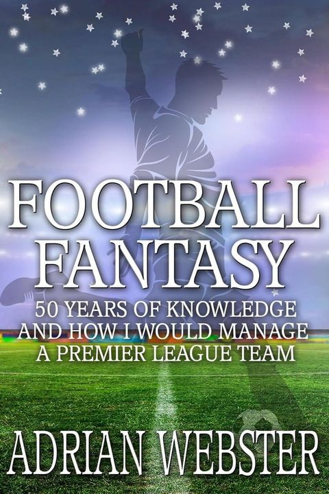 Football Fantasy(Kobo/電子書)