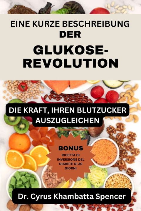 EINE KURZE BESCHREIBUNG DER GLUKOSE-REVOLUTION(Kobo/電子書)