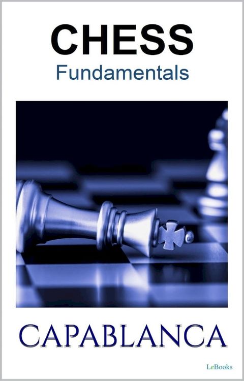 CHESS FUNDAMENTALS - Capablanca(Kobo/電子書)