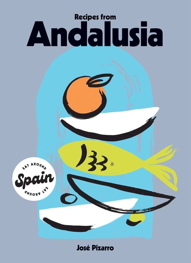  Recipes from Andalusia(Kobo/電子書)