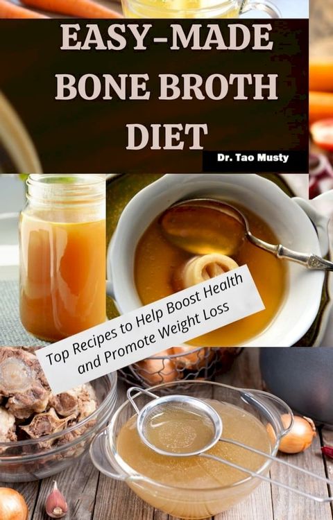 EASY-MADE BONE BROTH DIET(Kobo/電子書)