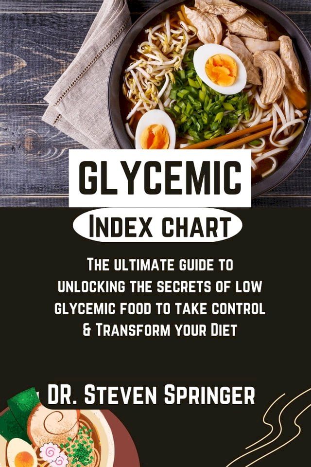  GLYCEMIC INDEX CHART (Food Guide)(Kobo/電子書)