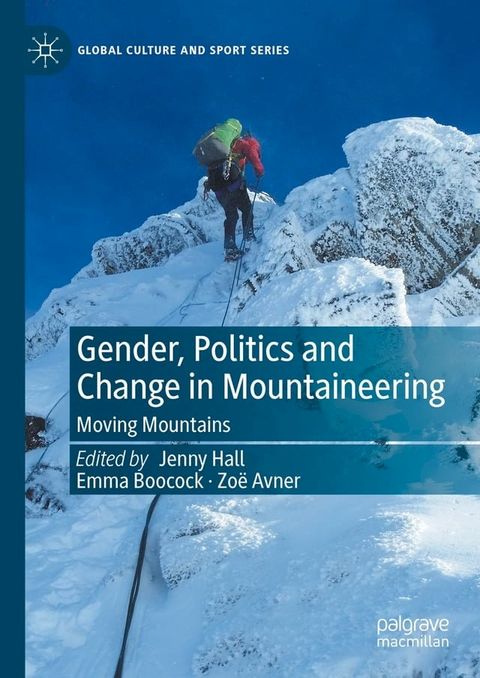 Gender, Politics and Change in Mountaineering(Kobo/電子書)