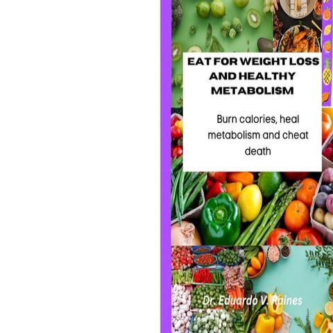 Eat for weight loss and healthy metabolism(Kobo/電子書)