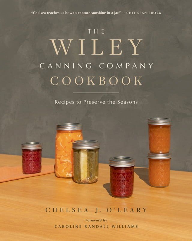  The Wiley Canning Company Cookbook(Kobo/電子書)