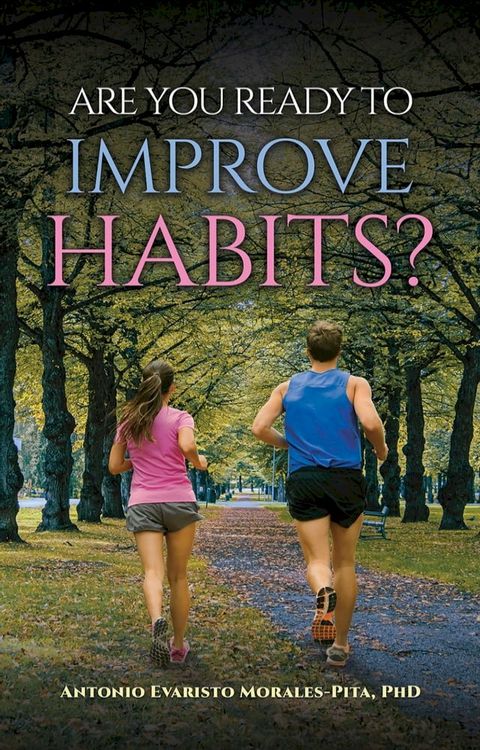 Are You Ready to Improve Habits?(Kobo/電子書)